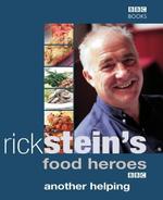 Rick Stein's Food Heroes: Another Helping