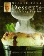 Desserts: A Lifelong Passion