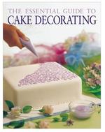 The Essential Guide to Cake Decorating