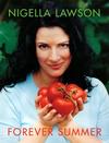 Forever Summer by Nigella Lawson