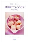 Delia's How to Cook Book Two by Delia Smith