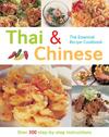 The Essential Recipe Cookbook Series: Thai and Chinese (Over 300 Step-by-step Instructions) by Gina Steer